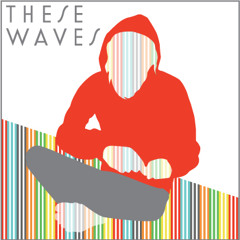 thesewaves1