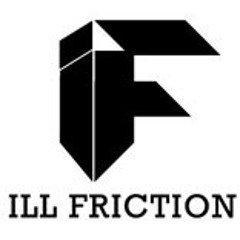 Ill Friction