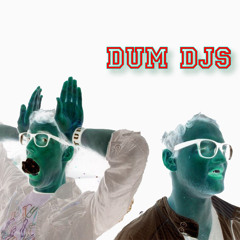 dumdjs
