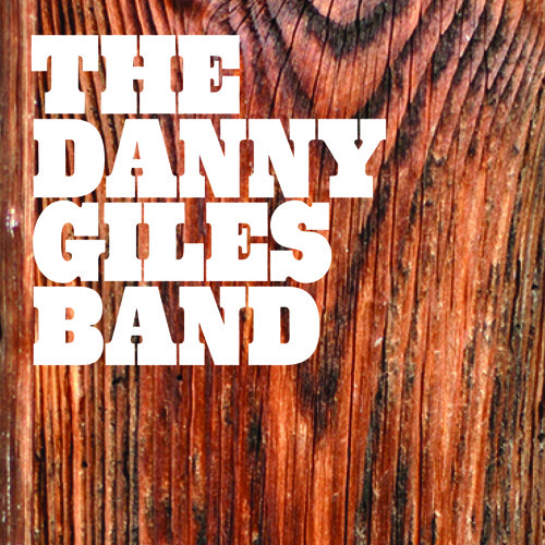 Stream dannygilesband music | Listen to songs, albums, playlists for ...