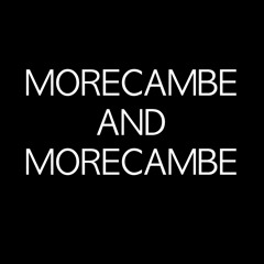 MorecambeAndMorecambe