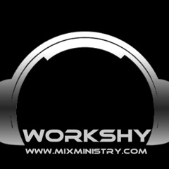 workshy of MixMinistry