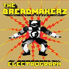 The Breadmakerz