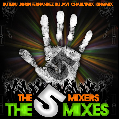 Stream THE 5 MIXERS OLD MIXES music Listen to songs, albums, playlists for free on SoundCloud