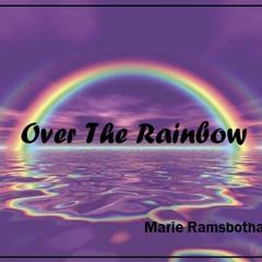 Over the Rainbow