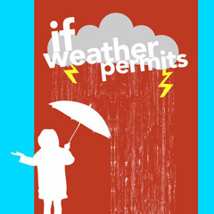 ifweatherpermits