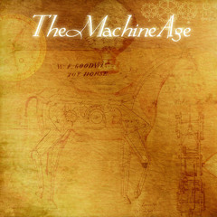 The Machine Age