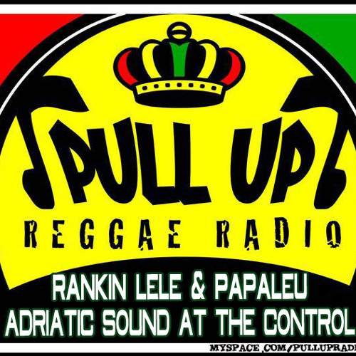Stream PULL UP REGGAE PROGRAM music Listen to songs, albums