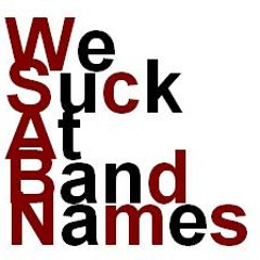 WeSuckAtBandNames