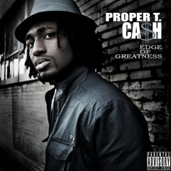 Proper T Cash