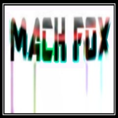 Mach FoX