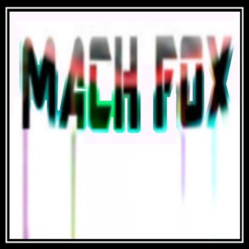 Mach FoX’s avatar