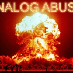 Analog Abuse