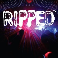 RIPPED
