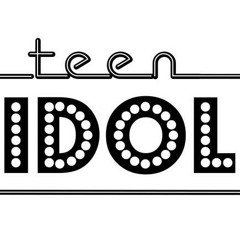 teen IDOL