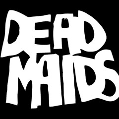 Dead Maids