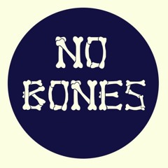 No Bones