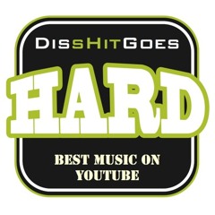 DissHitGoesHard