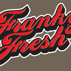 FrankyFresh