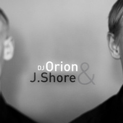 Orion & J.Shore