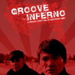 Groove Inferno Music is the Drug