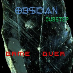 OBSIDIAN Dubstep