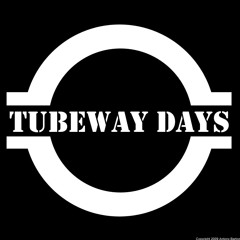 TubewayDays