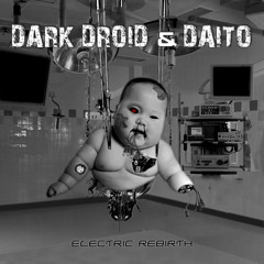 Dark Droid & Daito