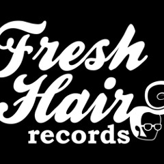 freshhairrecords