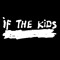 If The Kids