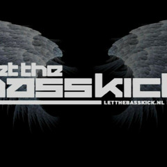Let the bass KICK