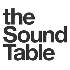 the Sound Table