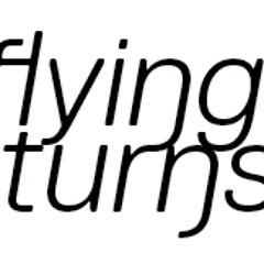 Flying Turns