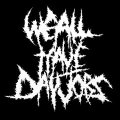 We All Have Day Jobs