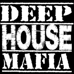 Deep House Mafia