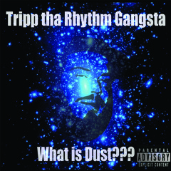 Tripp tha Rhythm Gangsta