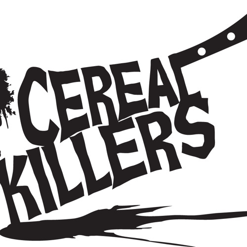 Stream Cereal Killers music Listen to songs, albums, playlists for