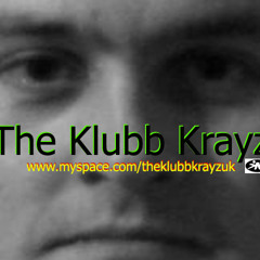 The klubb krayz