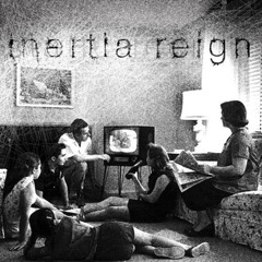 Inertia Reign