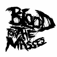 Blood for the Masses