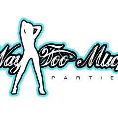 Way Too Much Parties