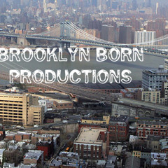 BROOKLYN BORN PRODUCTIONS