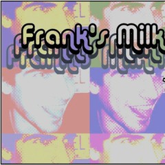 Frank's Milkpalace