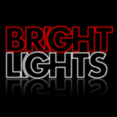 Bright Lights