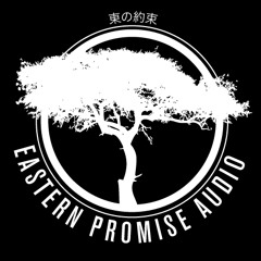 Eastern Promise Audio