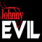 JohnnyEvil