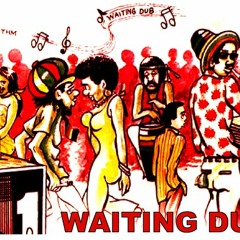 Waiting Dub!
