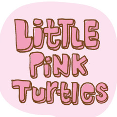 Little Pink Turtles