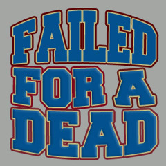 failed-for-a-dead