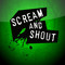 ScreamAndShout